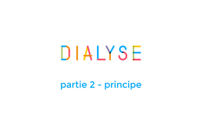 La boite à techniques : La dialyse Partie 2 principe