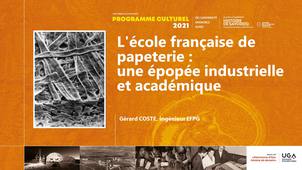 L'école de papeterie : une épopée académique et industrielle // Programmation en écho à l'exposition Histoire de savoir(s)