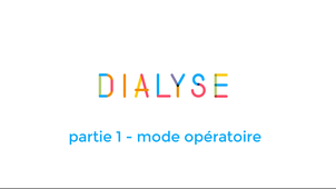 La boite à techniques : La dialyse Partie 1 mode opératoire