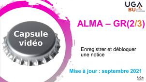 Module d'autoformation GR3 - capsule vidéo n°6 - Enregistrer et débloquer une notice